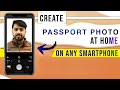 How To Take Passport Photo At Home With Phone Camera