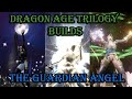 The guardian angel  dragon age trilogy builds