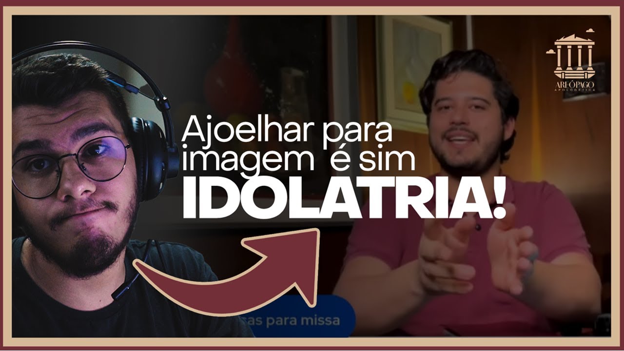 React | Ariel Lazari: Ajoelhar para imagem é idolatria? (Refutado)