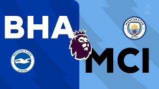 2023-24 Premier League [EAFC 24] | Matchweek 34 | BHA v MCI