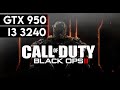 Call of Duty Black Ops 3 - i3 3240, Gtx 950, 8gb ram