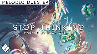 Seven Lions & Porter Robinson - Stop Thinking vs. Language (Nick Gunner Mashup)