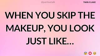 When You Skip The Makeup, You Look Just Like…😕🥰🤭