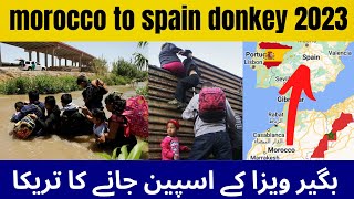 morocco to spain donkey 2023 |  Spain border crossing illegal