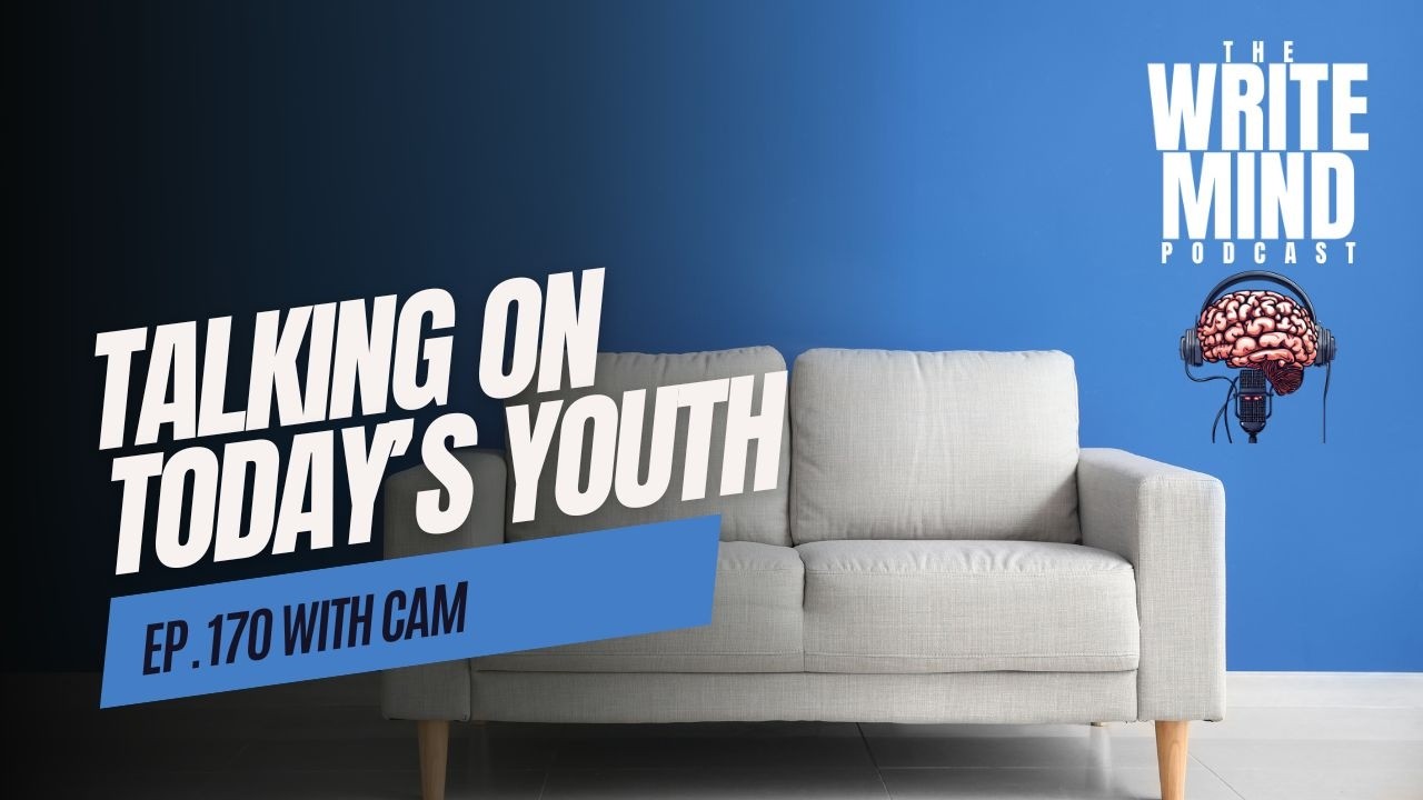 Talking on Today's Youth With Cam | Ep. 170 - YouTube