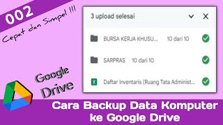 TUTORIAL | Cara Backup Data Komputer Ke Google Drive | Cepat & Simpel | Ruang AWSIKHO