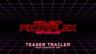 PROJECT PIZZAPLEX | Teaser Trailer (Minecraft Map)
