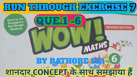 run through of chapter 7 class 6th wow maths Q 1TO Q 6