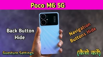 Poco M6 5G, Poco M6 5G Back Button Change, Poco M6 5G Back Button Setting, Poco M6 5G Me Back Button
