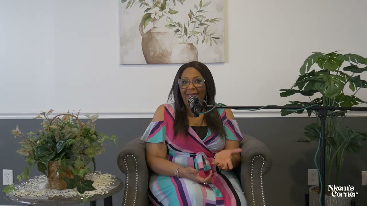 Nkem's Corner Podcast-What's on your Mind? -SE2