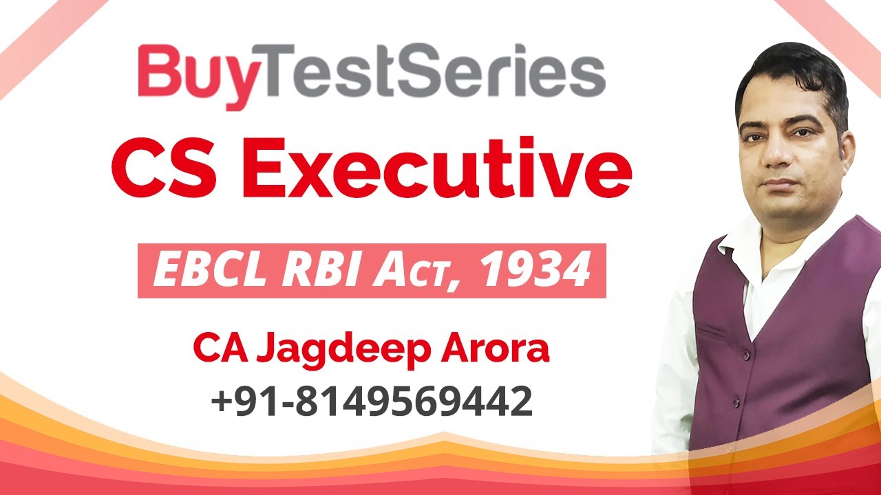 CS Executive EBCL RBI Act, 1934  Demo Video Lectures by CA Jagdeep Arora