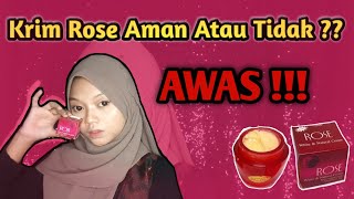 krim rose aman atau tidak