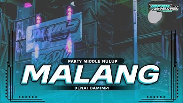 DJ MALANG DENAI BAMIMPI - VIRAL TIK TOK • TRAP PARTY FULL BASS • IRFAK REVOLUTION