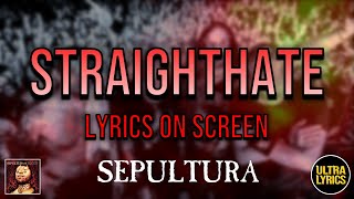 Sepultura  - Straighthate (Lyrics on Screen Video 🎤🎶🎸🥁)