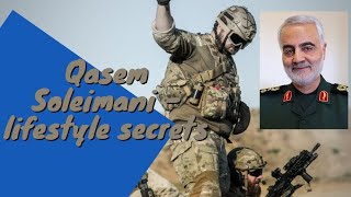 Qasem Soleimani - Lifestyle Secrets