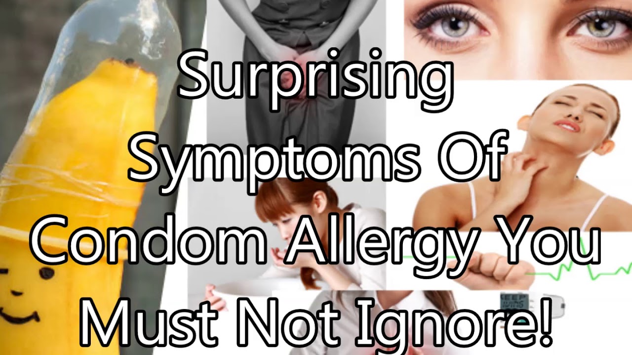 Surprising Symptoms Of Condom Allergy You Must Not Ignore Health surprising-symptoms-of-condom-allergy-you-must-not-ignore-health