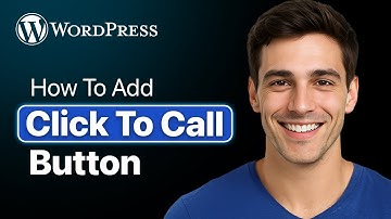 How To Quickly Add A Click To Call Button In Wordpress (Easy 2025 Guide)
