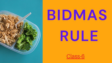BIDMAS Rule / Maths / Class 6 / Term-1 / Unit-1 / Numbers