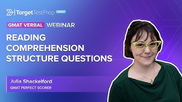 Master GMAT Verbal Reading Comprehension Structure Questions with a Perfect Scorer! 🏆