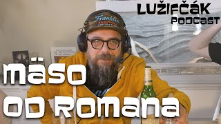 Lužifčák #17 Mäso od Romana