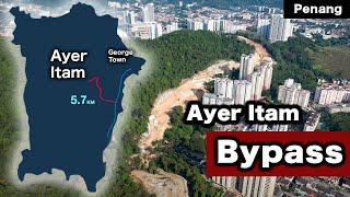 Penang's NEW BYPASS: 5 minutes to Ayer Itam (Development Update)