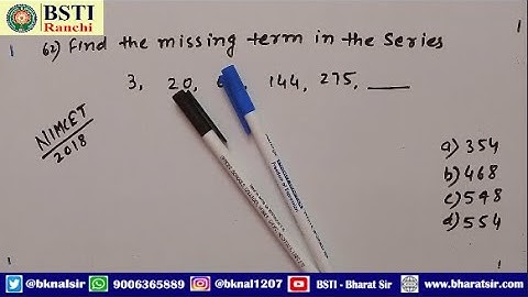 Find the missing term in series 3, 20, 63, 144, 275,....... | NIMCET 2018