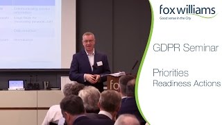 GDPR Seminar Chapter 8: Priorities and GDPR Readiness Actions - Fox Williams LLP