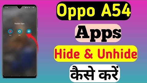 How To Hide Apps In Oppo A54 || Oppo A54 Main Apps Ko Hide Kaise Kare
