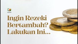 Ingin Rezeki Bertambah? Lakukan Ini ...