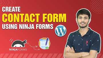 How To Create Contact Form In WordPress Using Ninja Forms | WordPress Tutorial