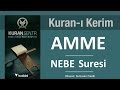 Amme nebe suresi amme dinle oku amme arapa tke meal kuran ramazan diyanet diyanet meali