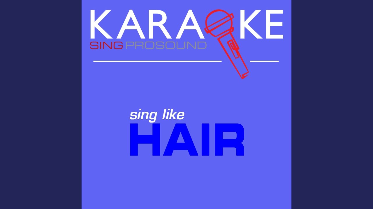 Hair (Karaoke Lead Vocal Demo) YouTube