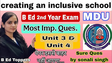 creating an inclusive school important questions 2025| mdu b.ed 2nd year important questions #mdu