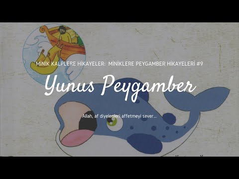 Peygamber Hikayeleri - 9. Yunus Peygamber