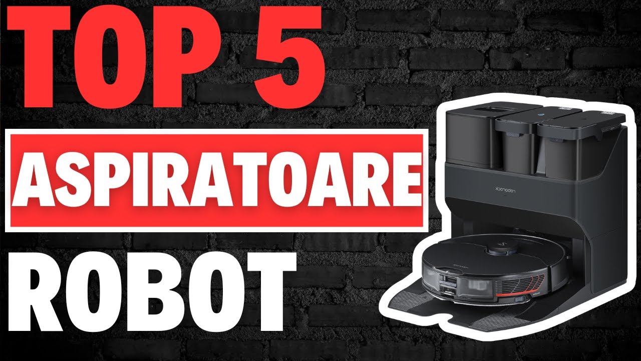 TOP 5 Aspiratoare Robot - Cele Mai Bune Aspiratoare Robot - YouTube