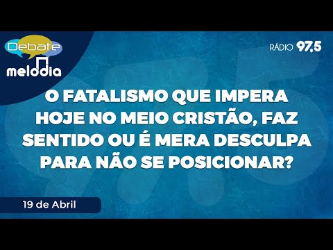 Vídeo: Fatalismo é uma desculpa?