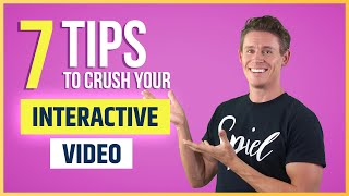 7 Tips To CRUSH Your Next Interactive Video