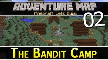 Lets Build An Adventure Map :: The Bandit Camp :: Ep 2