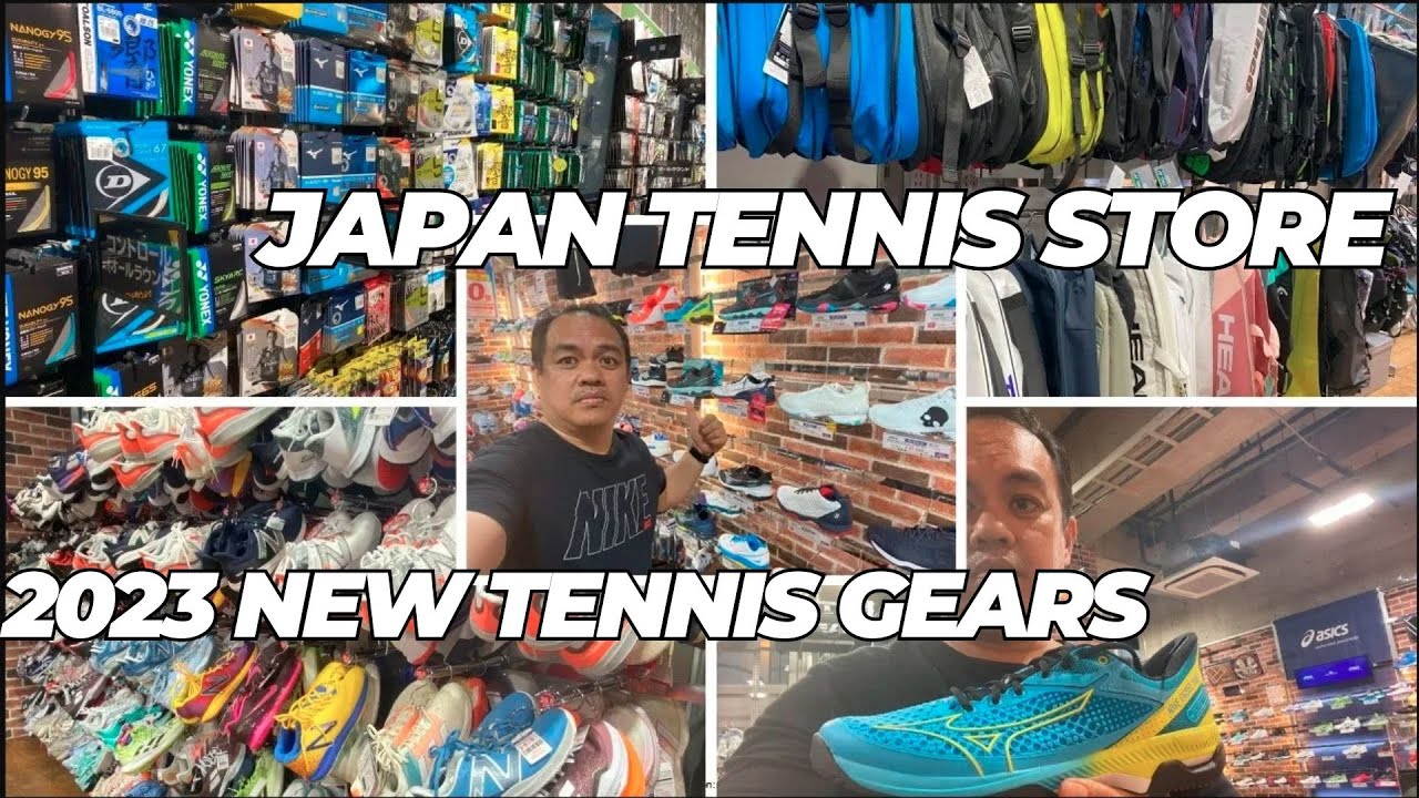 "Exploring Japan's Top Tennis Store 2023 New Tennis Shoes" II The