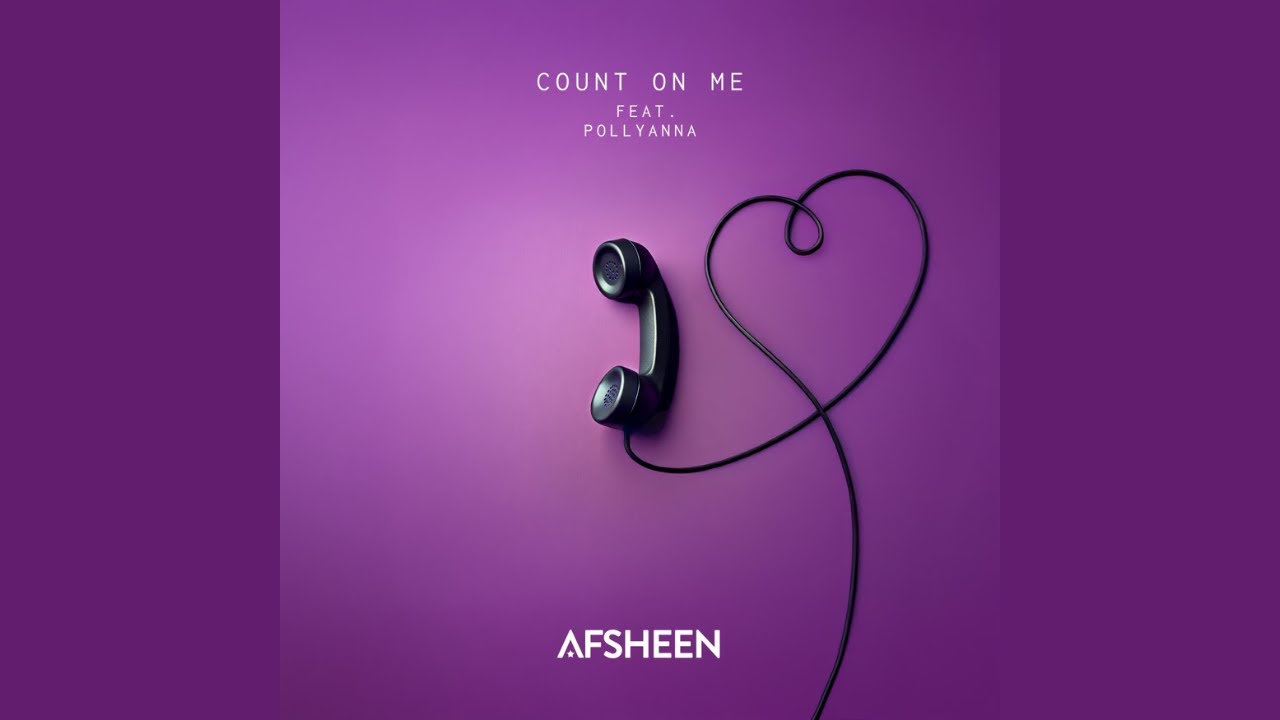 在 YouTube 上观看 AFSHEEN - Count On Me ft. PollyAnna 在 YouTube 上观看 AFSHEEN - Count On Me ft. PollyAnna