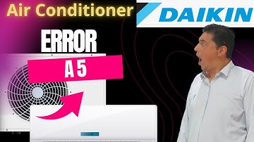 Air Conditioner Daikin -  Error A5