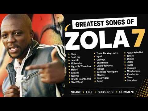 Zola 7 Greatest Songs