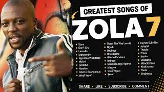 Zola 7 Greatest Songs