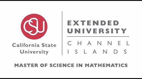 Discover CSU Channel Islands – MS Mathematics Program