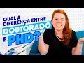 Qual a diferença entre Doutorado e PhD? Estudar Fora