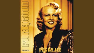 Video thumbnail of "Peggy Lee - Deed I Do"