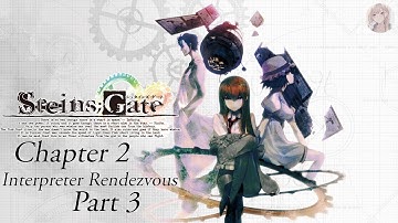 Steins;Gate | Chapter 2 (Part 3)