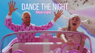 Dua Lipa - Dance The Night (Barbie)