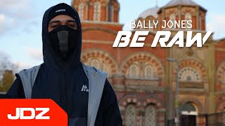 Bally Jones - Freestyle [BeRaw] | JDZ