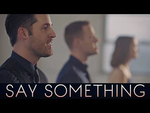 Say Something // Joshua David Evans ft. Erin Evans & Jeremy Evans